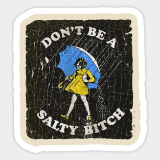 Crack Poster Salty Bitch Sticker